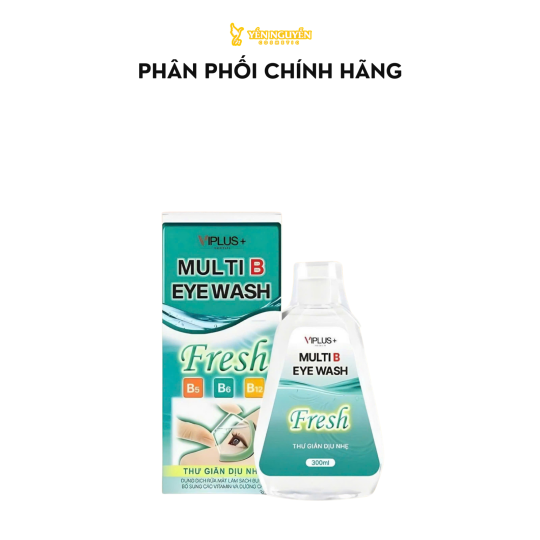 Nước Rửa Mắt VIPLUS+ Multi B Fresh Eye Wash 300ml